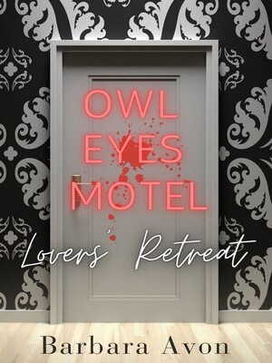 cover image of Owl Eyes Motel--Lovers' Retreat